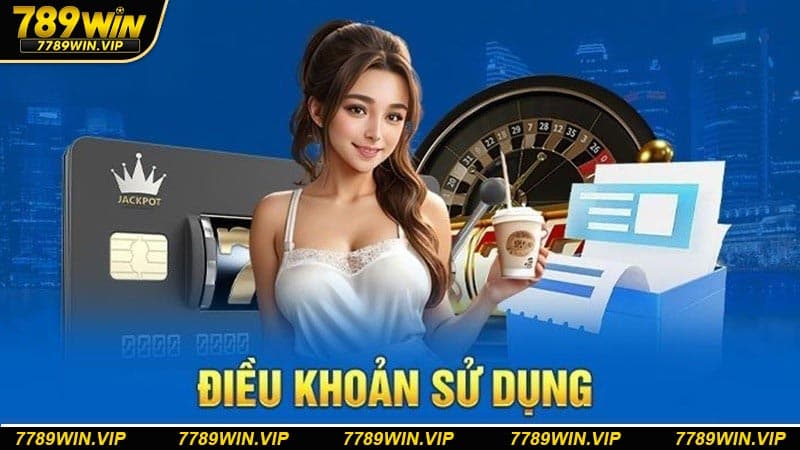 Người chơi bắt buộc phải xác nhận đồng ý các điều khoản điều kiện 789WIN