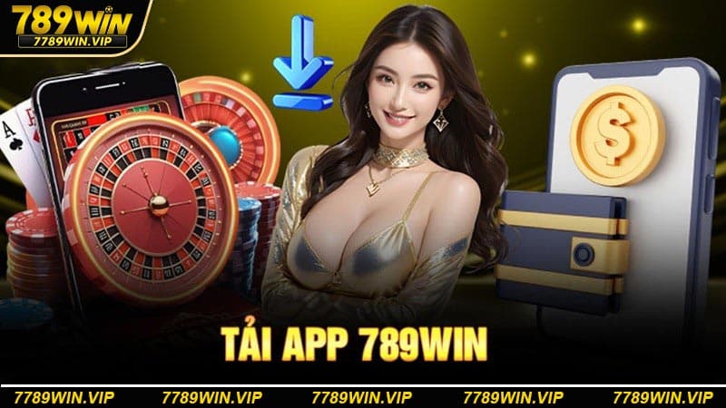 Cách tải app 789WIN trên điện thoại cực đơn giản